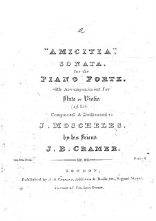 Sonata for Piano with Accompaniment Flute (or Violin) 'Amicitia' , Op.69: Sonata for Piano with Accompaniment Flute (or Violin) 'Amicitia'  by Johann Baptist Cramer