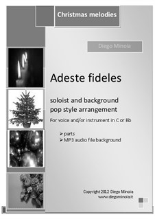 Adeste fideles (O Come, All Ye Faithful): For voice (or C and Bb instruments), pop accompaniment by Unknown (works before 1850)