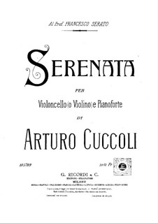 Serenade for Cello (or Violin) and Piano: Serenade for Cello (or Violin) and Piano by Arturo Cuccoli