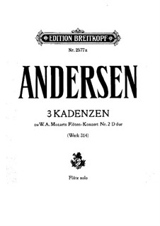 Three Cadenzas to Flute Concerto No.2 in D Major by Mozart: For a single performer by Joachim Andersen