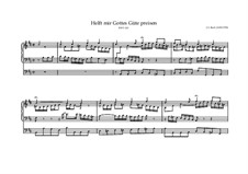 Helft mir Gottes Güte preisen, BWV 613: Helft mir Gottes Güte preisen by Johann Sebastian Bach