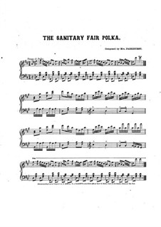 The Sanitary Fair Polka: The Sanitary Fair Polka by Mrs. Effie A. Parkhurst