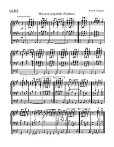 Maria, sei gegrüßet (Fanfare): Maria, sei gegrüßet (Fanfare) by Roman Jungegger