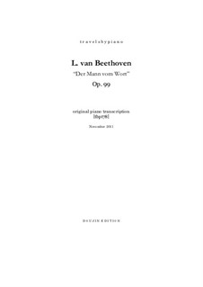 Der Mann vom Wort (The Man of His Word), Op.99: Piano transcription by Ludwig van Beethoven