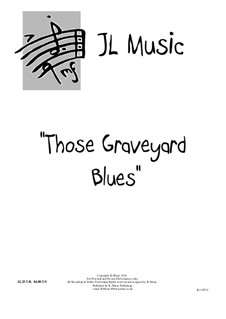 Those Graveyard Blues: Those Graveyard Blues by John Lovell