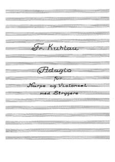 Adagio for Harp (or Cello) and Strings: Adagio for Harp (or Cello) and Strings by Friedrich Kuhlau