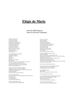 Elégie de Marie for alto voice and guitar: Elégie de Marie for alto voice and guitar by David W Solomons