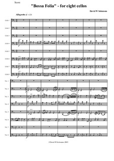 Bossa Folia: For eight cellos by David W Solomons