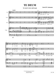 Te Deum for men's voices and organ: Te Deum for men's voices and organ by David W Solomons