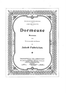 Piece for Cello and Piano 'Dormeuse': Piece for Cello and Piano 'Dormeuse' by Jacob Fabricius