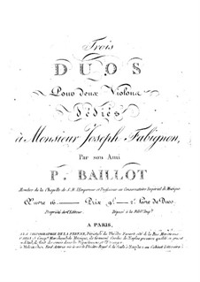 Three Duos for Two Violins, Op.16: Three Duos for Two Violins by Pierre Baillot