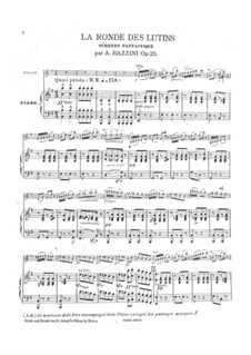 La ronde des lutins, Op.25: For violin and piano by Antonio Bazzini