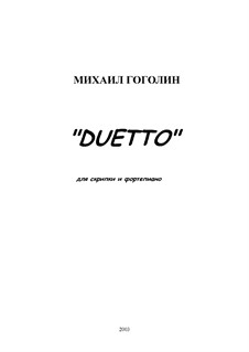 Duetto: For violin and piano by Mikhail Gogolin
