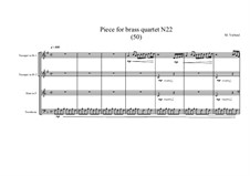 Piece for brass quartet No.22 (50), MVWV 126: Piece for brass quartet No.22 (50) by Maurice Verheul