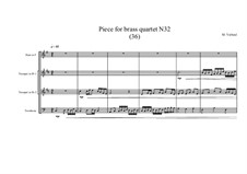 Piece for brass quartet No.32 (36), MVWV 136: Piece for brass quartet No.32 (36) by Maurice Verheul