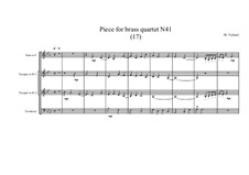 Piece for brass quartet No.41 (17), MVWV 145: Piece for brass quartet No.41 (17) by Maurice Verheul