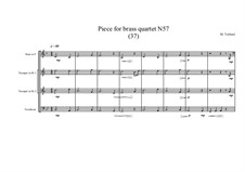 Piece for brass quartet No.57 (37), MVWV 160: Piece for brass quartet No.57 (37) by Maurice Verheul