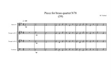 Piece for brass quartet No.78 (39), MVWV 160: Piece for brass quartet No.78 (39) by Maurice Verheul