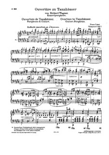 Concert Paraphrase on Overture from 'Tannhäuser' by Wagner, S.442: For piano by Franz Liszt