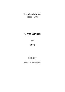 O Vos Omnes: O Vos Omnes by Francisco Martins