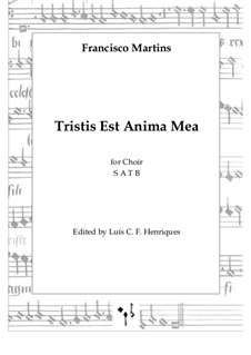 Tristis Est Anima Mea: Tristis Est Anima Mea by Francisco Martins