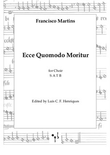 Ecce Quomodo Moritur: Ecce Quomodo Moritur by Francisco Martins