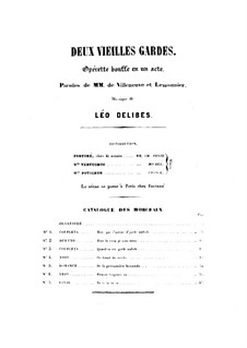 Deux vieilles gardes: Deux vieilles gardes by Léo Delibes