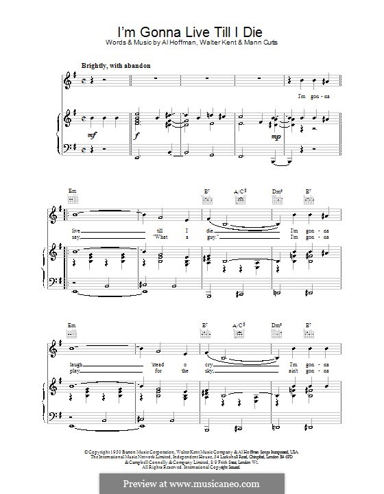 I'm Gonna Live Till I Diel (Frank Sinatra): For voice and piano (or guitar) by Al Hoffman, Manny Kurtz, Walter Kent