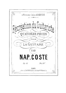 Récréation du guitariste (The Guitarist's Break), Op.51 : Complete set by Napoléon Coste