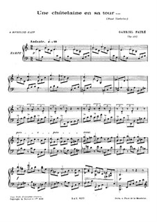 Une châtelaine en sa tour, Op.110: Une châtelaine en sa tour by Gabriel Fauré