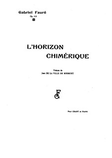 L'Horizon Chimérique, Op.118: Complete set by Gabriel Fauré