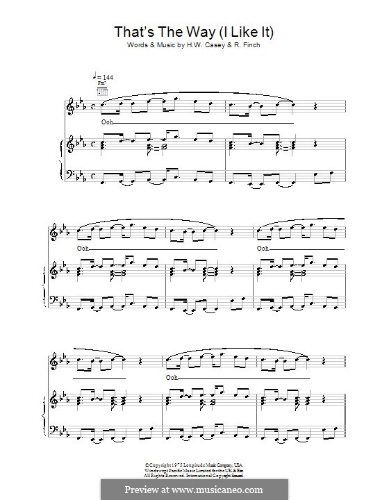 That's the Way (I Like It) KC and The Sunshine Band: For voice and piano (or guitar) by Harry Wayne Casey, Richard Finch