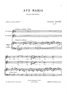Ave Maria, Op.93: For voices and piano (or organ) by Gabriel Fauré