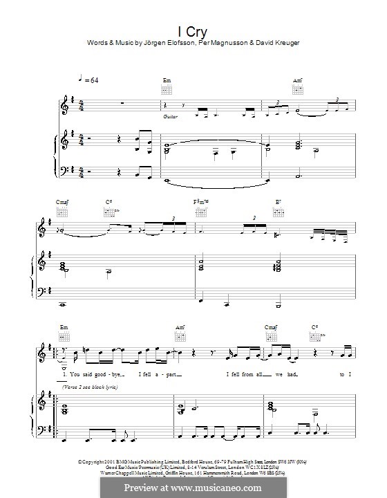 I Cry (Westlife): For voice and piano (or guitar) by David Kreuger, Jörgen Kjell Elofsson, Per Magnusson