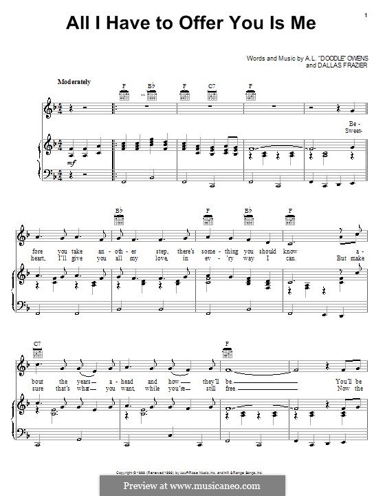 All I Have to Offer You Is Me (Charley Pride): For voice and piano (or guitar) by Arthur Leo Owens, Dallas Frazier