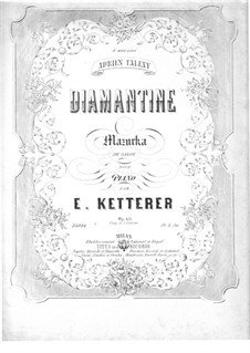 Diamantine, Op.40: Diamantine by Eugène Ketterer