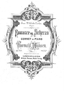 Romance and Scherzo for Cornet and Piano: Romance and Scherzo for Cornet and Piano by Thorvald Hansen