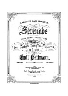 Serenade for Clarinet, Cello (Violin or Viola) and Piano, Op.24: Full score, parts by Emil Hartmann