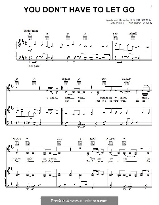 You Don't Have to Let Go (Jessica Simpson): For voice and piano (or guitar) by Jason Deere, Trina Harmon