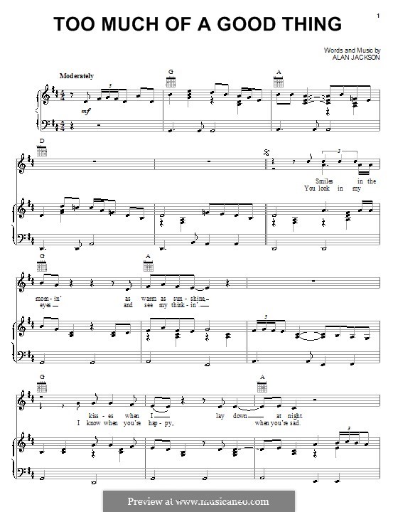 Too Much of a Good Thing: Für Stimme und Klavier (oder Gitarre) by Alan Jackson