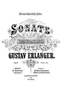 Sonate für Violine und Klavier in d-Moll, Op.44: Sonate für Violine und Klavier in d-Moll by Gustav Erlanger
