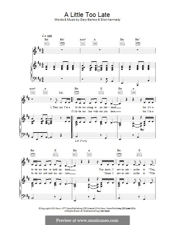 A Little Too Late: Für Stimme und Klavier (oder Gitarre) by Eliot Kennedy, Gary Barlow