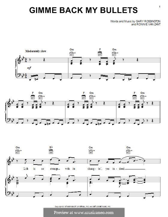 Gimme Back My Bullets (Lynyrd Skynyrd): Für Stimme und Klavier (oder Gitarre) by Gary Rossington, Ronnie Van Zant