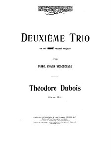 Klaviertrio Nr.2 in E-Dur: Klaviertrio Nr.2 in E-Dur by Théodore Dubois