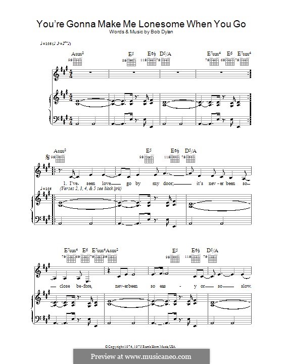 You're Gonna Make Me Lonesome When You Go (Madeleine Peyroux): Für Stimme und Klavier (oder Gitarre) by Bob Dylan