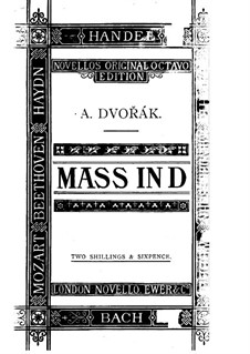 Messe in D-Dur, B.153 Op.86: Messe in D-Dur by Antonín Dvořák
