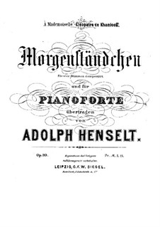 Morgenständchen, Op.39: Morgenständchen by Adolf von Henselt