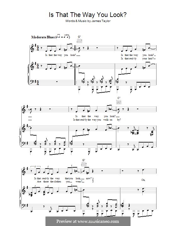 Is That the Way You Look: Für Stimme und Klavier (oder Gitarre) by James Taylor