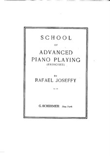 School of Advanced Piano Playing: Für einen Interpreten by Rafael Joseffy