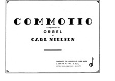 Commotio, FS 155 Op.58: Für Orgel by Carl Nielsen